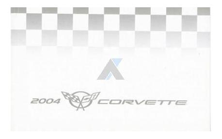 Corvette Owners Manual 2004