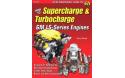 Supercharger and turbocharger LS Engines